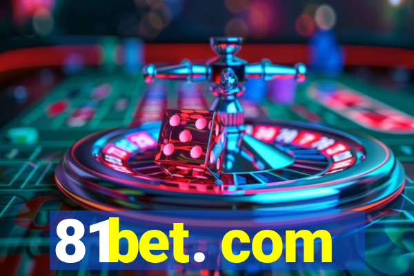 81bet. com